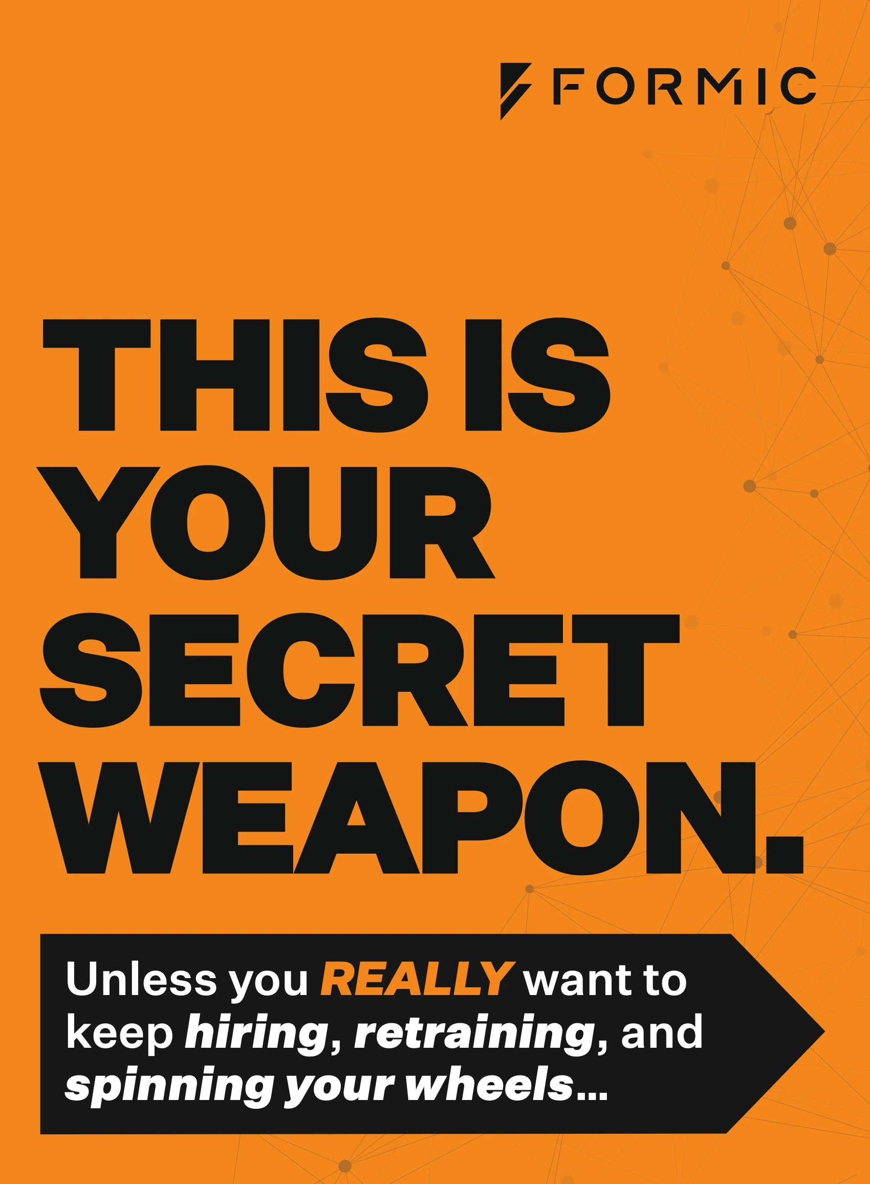 Formic “secret weapon” ad